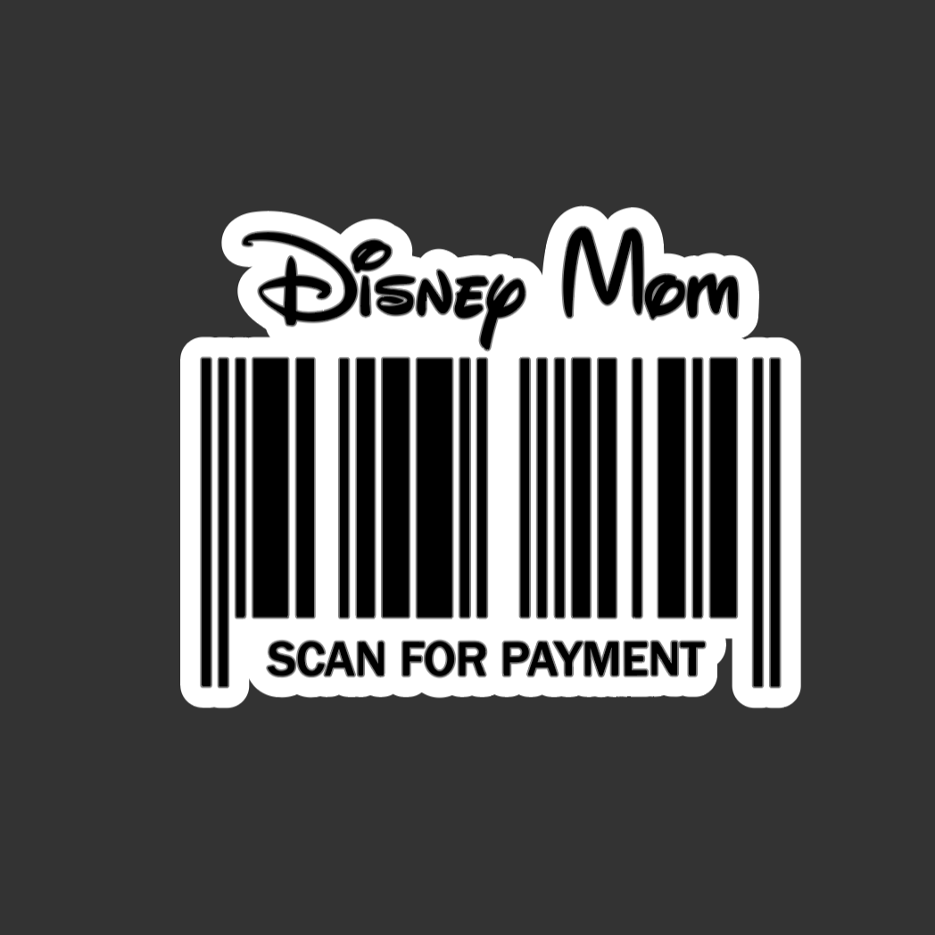 Disney Mom Sticker, Disneyland Mom Scan for Payment Sticker