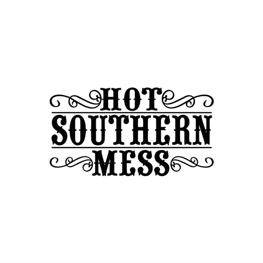 Hot Southern Mess SVG, Hot Southern Mess PNG, Hot Southern Mess adobe Illustrator, Hot Southern Mess svg