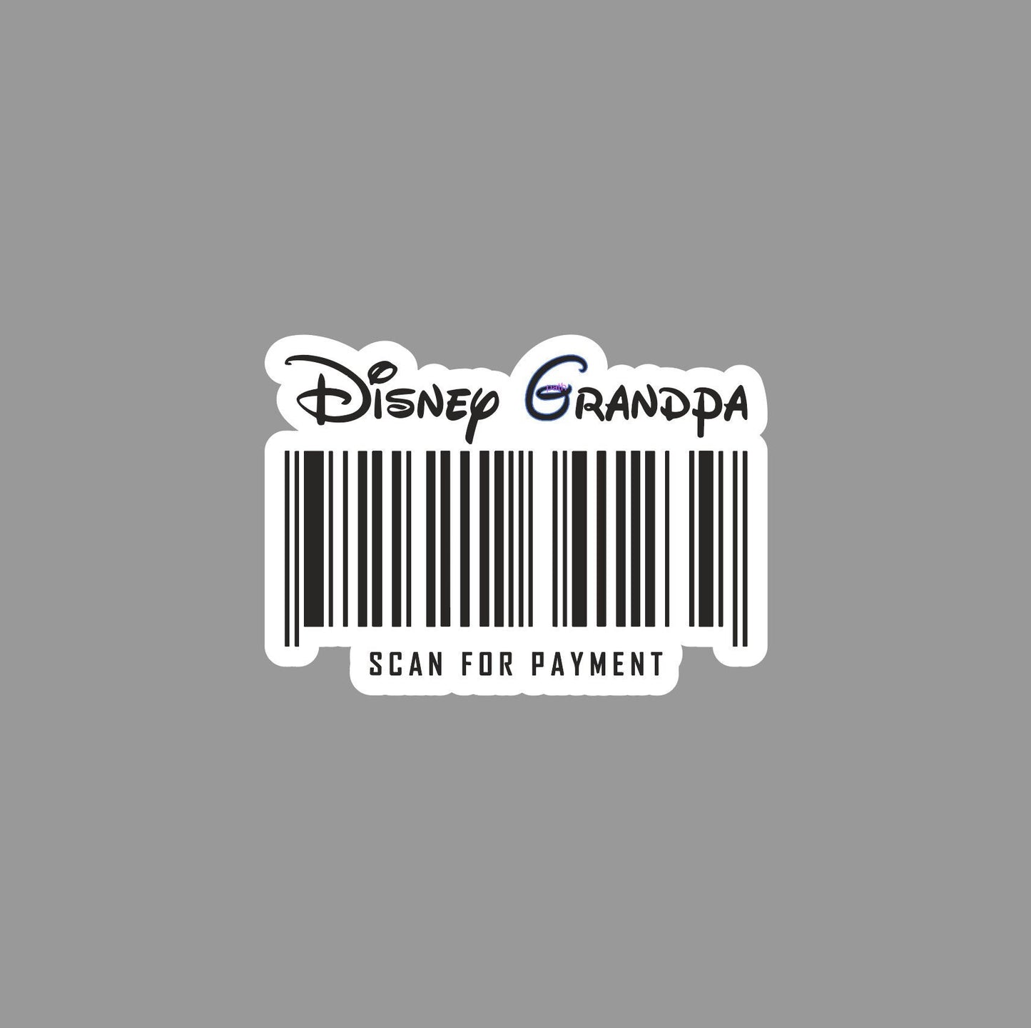 Disney Grandpa Sticker, Disneyland Grandpa Scan for Payment Sticker