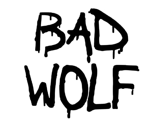 Black vinyl decal featuring the phrase "Bad Wolf" in a bold, dripping graffiti-style font, inspired by Doctor Who.