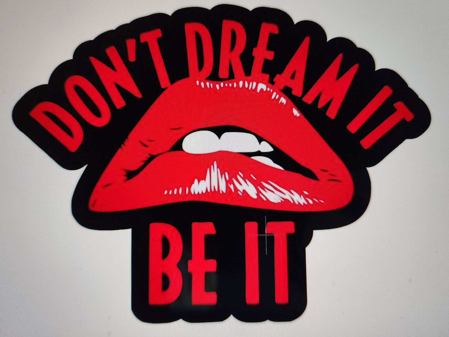 Rocky Horror Lips, don't dream it, be it.. Sticker