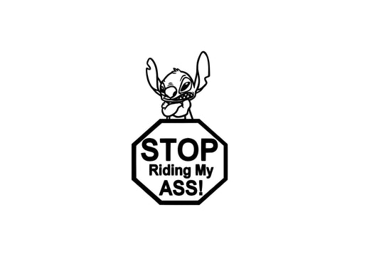 Stop Riding My Ass - Stitch